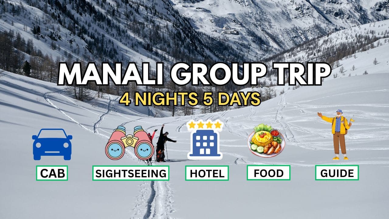 Manali Group Tour Package – 4 Nights 5 Days