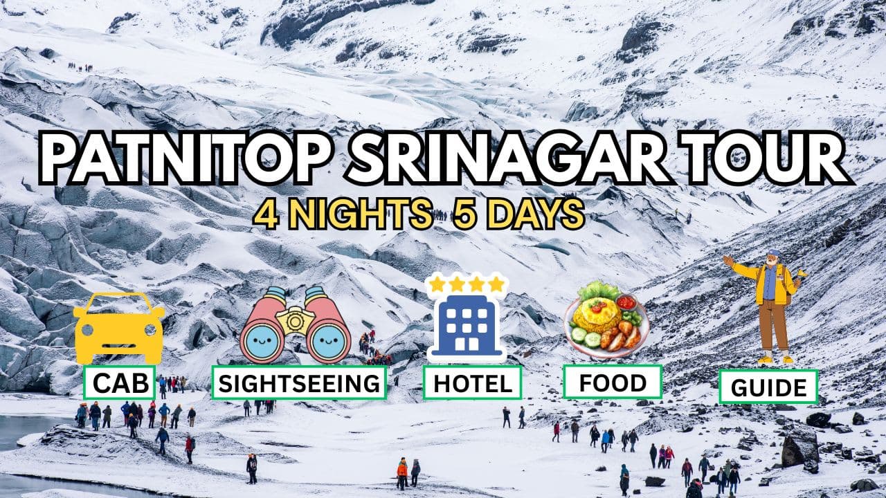 Patnitop Srinagar Tour Package For 4 NIghts 5 Days