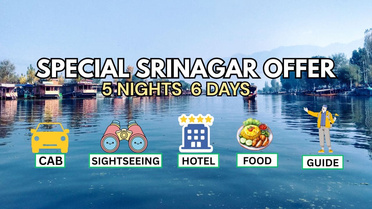 Special Srinagar Offer - Kashmir Package
